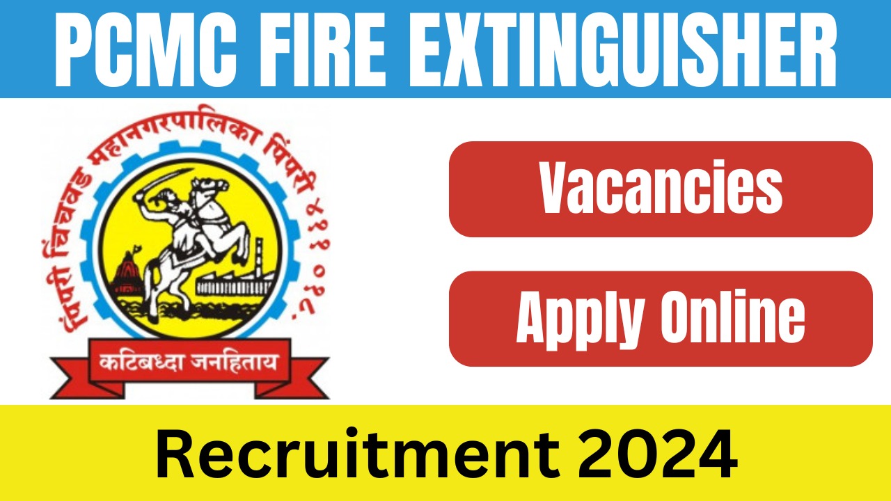 PCMC Fire Extinguisher Recruitment 2024